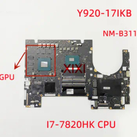 NM-B311 for Lenovo Legion Y920-17IKB Laptop Motherboard With I7-7820HK CPU GTX1070 8G (N17E-G2-A1) GPU 5B20P05616 100% Tested