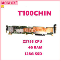 T100CHIN Z3795 CPU 4GB RAM 128GB SSD Motherboard For ASUS T100CHIN T100C T100CH T100CHI Mainboard 100% Tested OK Used