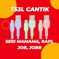 KABEL DATA CHARGING CANT1K T53L SERI MAMAMA RAPI JOB JOBB FAST