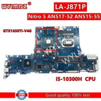 LA-J871P Laptop Motherboard For Acer Nitro 5 AN515-55 AN517-52 Notebook Mainboard With i5-10300H CPU GTX1650TI-V4G GPU