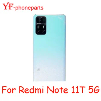 AAAA Quality For Xiaomi Redmi Note 11T 5G 21091116AI Back Battery Cover With Camera Lens Housing Case Repair Parts