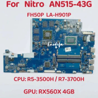 FH50P LA-H901P Mainboard For Acer Nitro 5 AN515-43G Laptop Motherboard CPU: R5-3500H / R7-3700H AMD GPU: RX560 4GB 100% Test OK