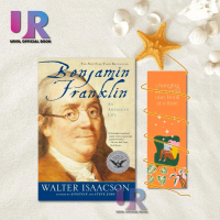 Benjamin Franklin: An American Life By Walter Isaacson