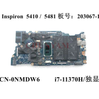 203067-1 i7-11340H i5-11300H CPU FOR Dell Inspiron 14 5410 5418 Laptop Motherboard CN-0NMDW6 0NMDW6 NMDW6 100%tested