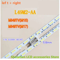 FOR L49M2-AA MI49TV(M15) Y49-03008-003MT 52LED 538 MM 42inch use aluminium 100%new LCD TV backlight bar left + right