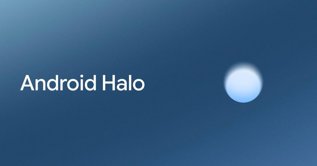 Google's Android Halo Brings AI Agent Transparency to Your Phone Screen ...