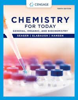 Chemistry for Today: General, Organic, and Biochemistry 10/e Seager 2021 Cengage