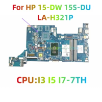 LA-H321P is suitable for HP 15-DW 15S-DU laptop motherboard with I3 I5 I7-7TH CPU UMA tested and shipped successfully