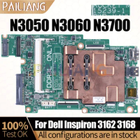 For DELL Inspiron 3162 3168 Notebook Mainboard 15239-1 N3050 N3060 N3700 "0RY9VF 0FK63J 0P75YT Laptop Motherboard Full Tested