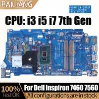 For Dell Inspiron 7460 7560 Notebook Mainboard Laptop LA-D822P i3 i5 i7 7th Gen 029PJX 0K6PMH 06NY5C Motherboard Full Tested