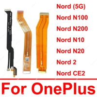 Mainboard LCD Screen Flex Cable For Oneplus Nord 2 Nord CE2 N10 N20 N100 N200 Screen Motherboard Auxiliary Board Connector Flex