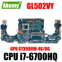 GL502VY Laptop Motherboard For ASUS GL502VY GL502V Notebook Mainboard With/i7-6700HQ GTX980M-4G/8G 100% Working