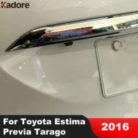 For Toyota Estima Previa Tarago 2016 Chrome Rear Trunk Lid Cover Trim Tail Gate Molding Garnish Strip Car Exterior Accessories