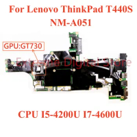 For Lenovo ThinkPad T440S Laptop motherboard NM-A051 with CPU I5-4200U I7-4600U GPU: GT730 100% Tested Fully Work