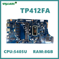 TP412FA With i5 i7-8th 10th Gen CPU 8G-RAM Notebook Mainboard For Asus TP412 TP412F TP412FA TP412FAC Laptop Motherboard