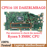 For Acer Chromebook CP514-1H Mainboard DA0ZBLMBAG0 With AMD Ryzen 5 3500C CPU Laptop Motherboard 100% Fully Tested Working Well