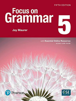 Focus on Grammar (5) with Essential Online Resource 5/e Maurer 2016 Pearson