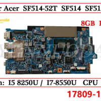 17809-1M For Acer SF514-52T SF514 SF514-52 Laptop Motherboard with I5 8250U I7-8550U CPU 8GB RAM 100% Tested