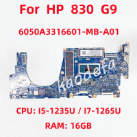 6050A3316601 Mainboard For HP 830 G9 Laptop Motherboard CPU: I5-1235U I7-1265U RAM: 16GB DDR4 100% Test OK
