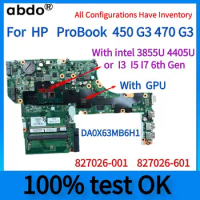 827026-001/827026-601.for HP ProBook 450 G3 470 G3 Laptop Motherboard.With CPU 3855U I3 I5 I7 6th Gen.DA0X63MB6H1