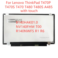 B140HAK01.0 NV140FHM T00 R140NWF5 R1 R6 Touch LCD Screen For Lenovo ThinkPad T470P T470S T470 T480 T480S A485