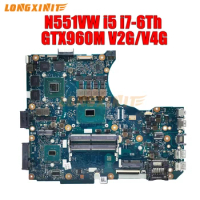 N551VW Laptop Motherboard For ASUS N551VW G551V G551VW FX551V FX551VW GL551VW N551V G58V. I5-6300HQ I7-6700HQ GTX960M