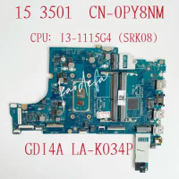 LA-K034P Mainboard For Dell Inspiron 15 3501 Laptop Motherboard CPU Intel I3-1115G4 SRK08 CN-0PY8NM 0PY8NM PY8NM 100% Test OK