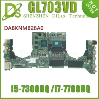 KEFU GL703VD (DABKNMB28A0) Laptop Motherboard For ASUS ROG STRIX GL703VD Mainboard I5-7300HQ I7-7700HQ (N17P-G0-A1) 100% Test