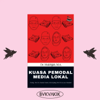 KUASA PEMODAL MEDIA LOKAL - Dr. Mukhijab, MA