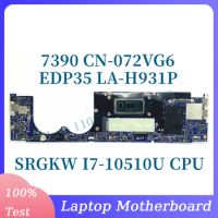 CN-072VG6 072VG6 72VG6 With SRGKW I7-10510U CPU For Dell XPS 7390 Laptop Motherboard EDP35 LA-H931P 100%Full Tested Working Well