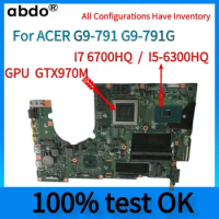 For ACER G9-791 G9-791G G9000 Laptop Motherboard.With CPU I7 6700HQ/I5-6300HQ.GPU GTX970.100% test work