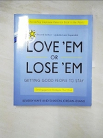【書寶二手書T5／財經企管_D6R】Love 'em Or Lose 'em_Beverly L. Kaye, Sharon Jordan-Evans