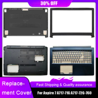 New Laptop LCD Back Top Cover For Acer Aspire 7 A717-71G A717-72G-760 Front Bezel Palmrest Upper Bottom Base Case Rear Lid Black