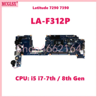 LA-F312P With i5 i7-7th / 8th Gen CPU Notebook Mainboard For Dell Latitude 7290 7390 Laptop Motherboard Fully Tested OK