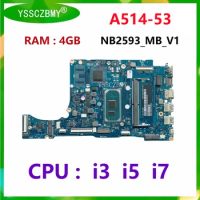 NB2593_MB_V1 Mainboard For ACER Aspire 5 A514-53 Laptop Motherboard With i3 i5 i7 CPU 4GB RAM 100%Tested