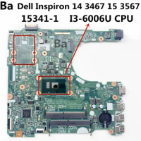 For Dell Inspiron 14 3467 15 3567 LAPTOP Motherboard 15341-1 Mainboard With I3-6006U CPU