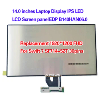 14.0 inches Laptop Display IPS LED LCD Screen panel EDP B140HAN06.0 Replacement 1920*1200 FHD For Acer Swift 7 SF714-52T 30pins