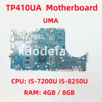 TP410UA Mainboard For ASUS TP410UAR Laptop CPU: I5-7200U I5-8250U RAM: 4GB / 8GB UMA 100% Test OK