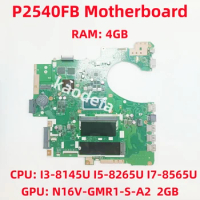 P2540FB Mainboard For ASUS P2540FB P2540F Laptop Motherboard CPU: I3-8145U I5-8265U I7-8565U GPU: 2GB RAM: 4GB 100% Test OK