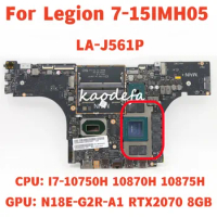 FLY00 LA-J561P Mainboard For Lenovo Legion 7-15IMH05 Laptop Motherboard With I7 10Th Gen CPU GPU: RTX2070 8GB 100% Test OK