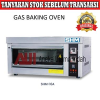 SHM SHM-10A Gas Baking Oven / Oven Gas Pemanggang Roti - Oven 1 Deck 1 Loyang - Oven Roti SHM10A SHM