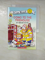 【書寶二手書T8／語言學習_E2J】I Can Read! Going to the Firehouse