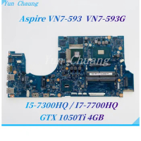 16858-1 448.0BP03.0011 NBQ2011002 For Acer Aspire VN7-593 VN7-593G Laptop motherboard i5-7300HQ/i7-7700HQ CPU GTX 1050TI 4G GPU