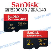 【中壢-水世界】SanDisk Micro Extreme Pro【1TB 2TB 讀200 寫入140】TF 公司貨【中壢-水世界】