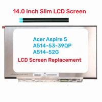 14.0 Slim 30pin EDP HD For Acer Aspire 5 A514-53-39QP A514-52G Laptop LCD Screen