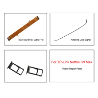Main Board Flex Cable FPC For TP-Link Neffos C9 Max TP7062AC Sim Card Slot,Signal Antenna,Mobile Phone Repair Parts