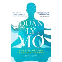SÁCH - Quản lý mở - Tác giả Rob England , Tiến sĩ Cherry Vũ - SaiGonBooks