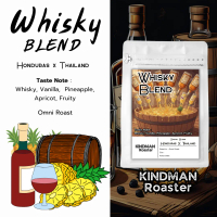 KINDMAN Roaster เมล็ดกาแฟพิเศษ Whisky Blend หอมวิสกี้วานิลลา ผสมผลไม้ รสชาติ Whisky Vanilla Pineappl