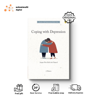 COPING WITH DEPRESSION Jangan Mau Kalah Dari Depresi J. MAURUS