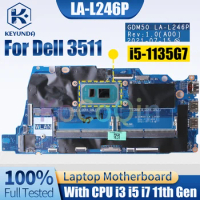 LA-L246P For Dell 3511 Notebook Mainboard GDM50 i3-1115G4 i5-1135G7 i7-1165G7 0K6GNH 0MYJWC DDR4 Laptop Motherboard Full Tested